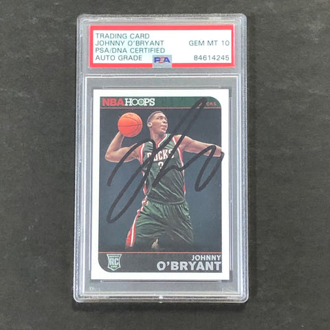 2014-15 NBA Hoops #290 Johnny O'Bryant Signed Card AUTO 10 PSA/DNA Slabbed RC Bucks