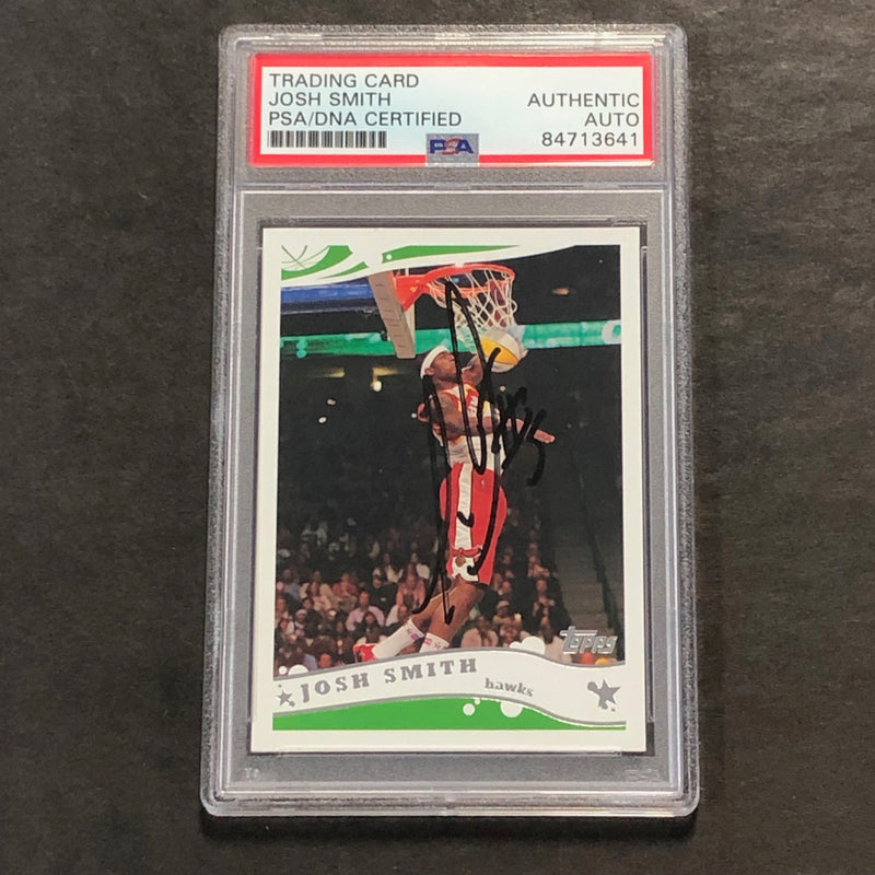 2005-06 Topps #13 Josh Smith signed Auto Card PSA/DNA Slabbed Hawks