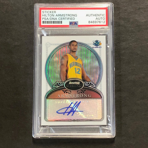 2006-07 Bowman Sterling #77 Hilton Armstrong Signed Card AUTO PSA/DNA Slabbed RC Hornets