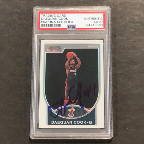 2007-08 Bowman Chrome #138 Daequan Cook Signed Card PSA/DNA 125/299 Heat Encapsulated