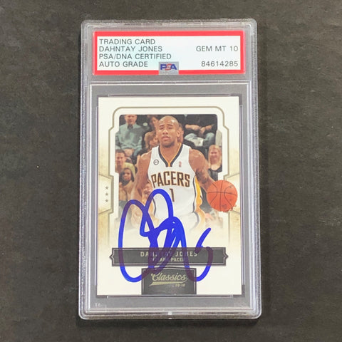 2009-10 Classics Basketball #47 Dahntay Jones Signed Card AUTO 10 PSA Slabbed Pacers