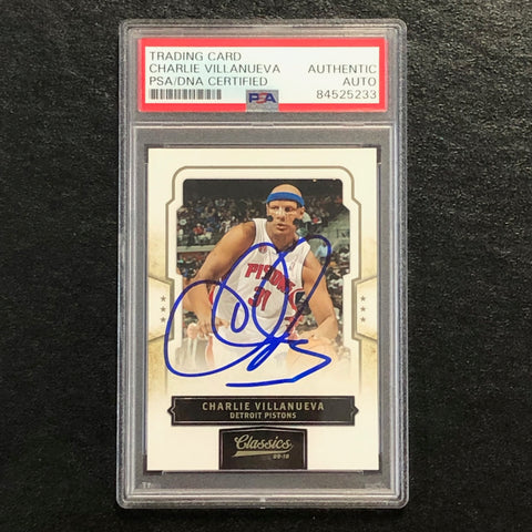 2009-10 Classics Basketball #44 Charlie Villanueva Signed Card AUTO PSA/DNA Slabbed Pistons