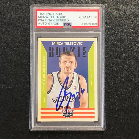 2012-13 Panini Past and Present #169 Mirza Teletovic Signed Card AUTO 10 PSA Slabbed RC Nets