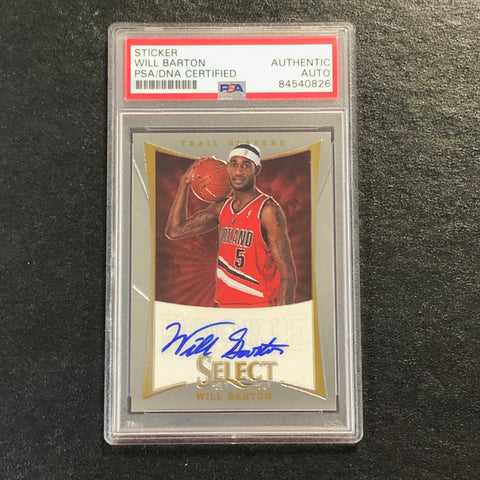 2012-13 Panini Select #222 Will Barton signed Auto Card PSA/DNA Slabbed Trail Blazers