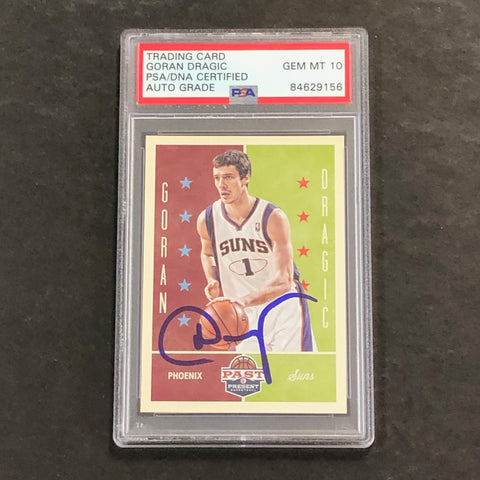 2012-13 Panini Past & Present #78 Goran Dragic Signed Card AUTO 10 PSA/DNA Slabbed Suns