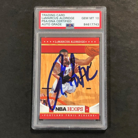 2012 13 NBA Hoops #124 LaMarcus Aldridge Signed Card AUTO 10 PSA Slabbed Trail Blazers