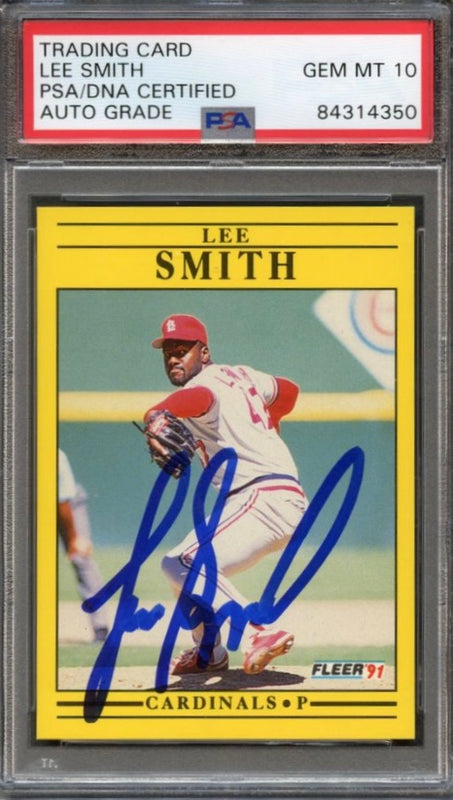 1991 Fleer #660 Lee Smith Signed Card AUTO 10 PSA Slabbed