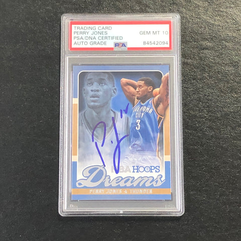 2013-14 NBA Hoops Dreams #25 Perry Jones Signed Card AUTO 10 PSA Slabbed Thunder