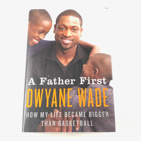 Dwyane Wade Signed Book PSA/DNA Autographed Father First