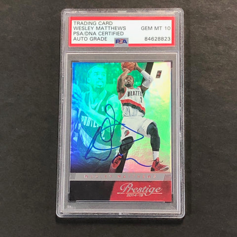 2014-15 Panini Prestige #143 Wesley Matthews Signed Card AUTO GRADE 10 PSA Slabbed Trail Blazers