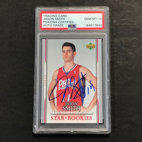 2007-08 Upper Deck First Edition #220 Jason Smith Signed Card AUTO GRADE 10 PSA Slabbed 76ers