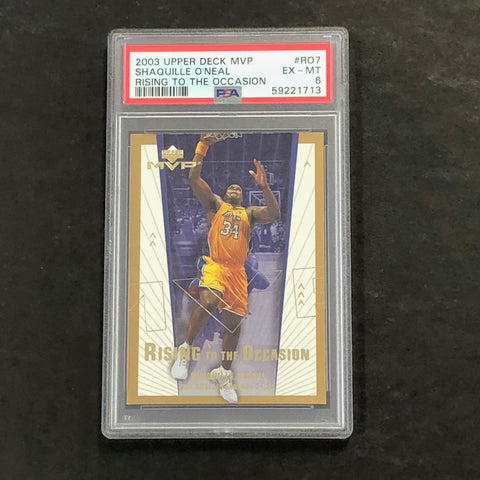 2003 Upper Deck MVP #RO7 Shaquille O'Neal PSA 6 EX-MT Rising to the Occasion