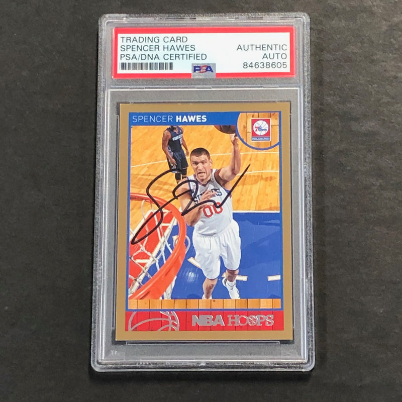 2013-14 NBA Hoops #6 Spencer Hawes Signed Card AUTO PSA/DNA Slabbed 76ers