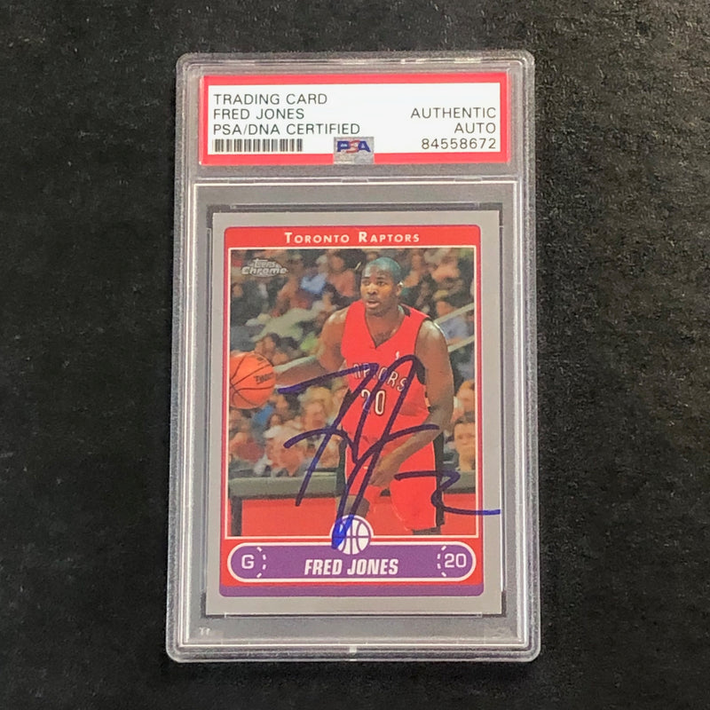 2006-07 Topps Chrome #145 FRED JONES Signed Card AUTO PSA Slabbed Raptors