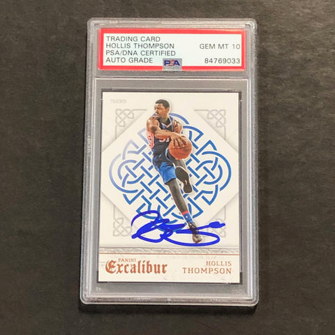 2014-15 Panini Excalibur #21 Hollis Thompson Signed Card AUTO 10 PSA Slabbed 76ers