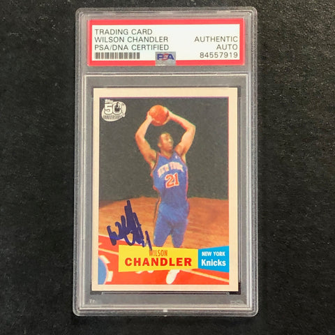 2007 Topps 50th Anniversary #133 WILSON CHANDLER Signed Card AUTO PSA Slabbed Knicks