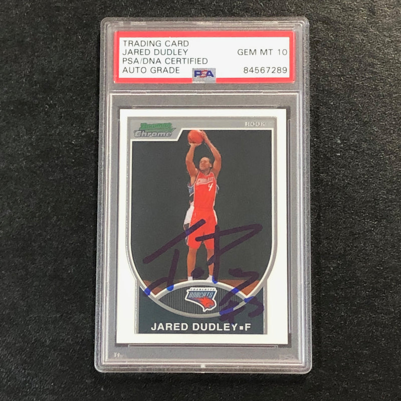 2007-08 BOWMAN CHROME #139 Jared Dudley Signed Card AUTO 10 PSA Slabbed Bobcats