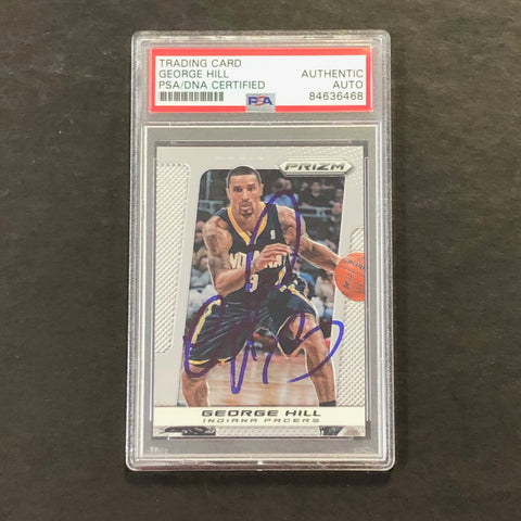 2013-14 Panini Prizm #133 George Hill Signed Card AUTO PSA/DNA Slabbed Pacers