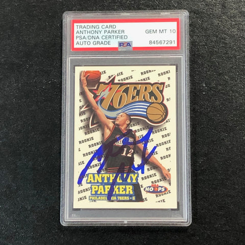 1997-98 NBA Hoops #200 Anthony Parker Signed Card AUTO 10 PSA Slabbed 76ers