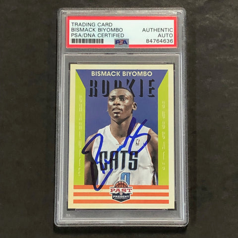 2011-12 Panini Past & Present #222 Bismack Biyombo Signed Card AUTO PSA Slabbed