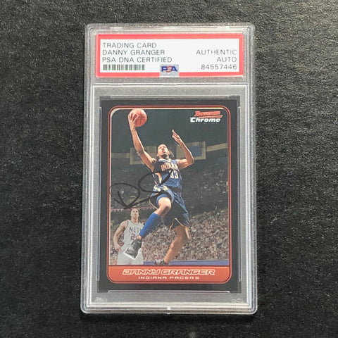 2006-07 Bowman Chrome #78 Danny Granger Signed Card AUTO PSA Slabbed Pacers