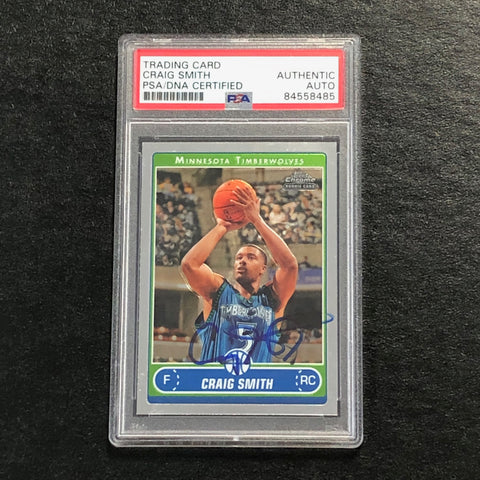 2006-07 Topps Chrome #196 CRAIG SMITH Signed Card AUTO PSA Slabbed RC Timberwolves