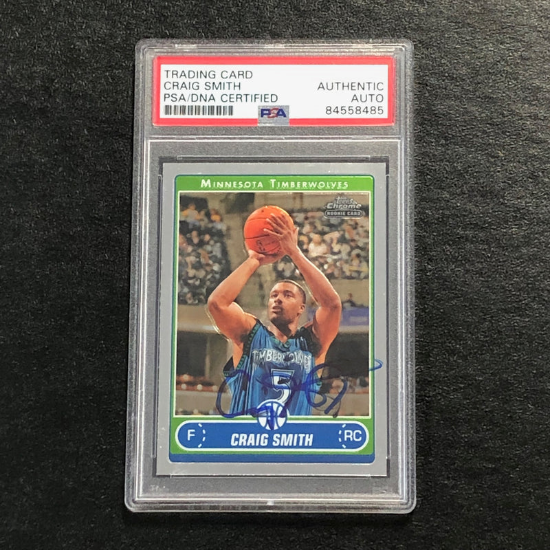 2006-07 Topps Chrome #196 CRAIG SMITH Signed Card AUTO PSA Slabbed RC Timberwolves
