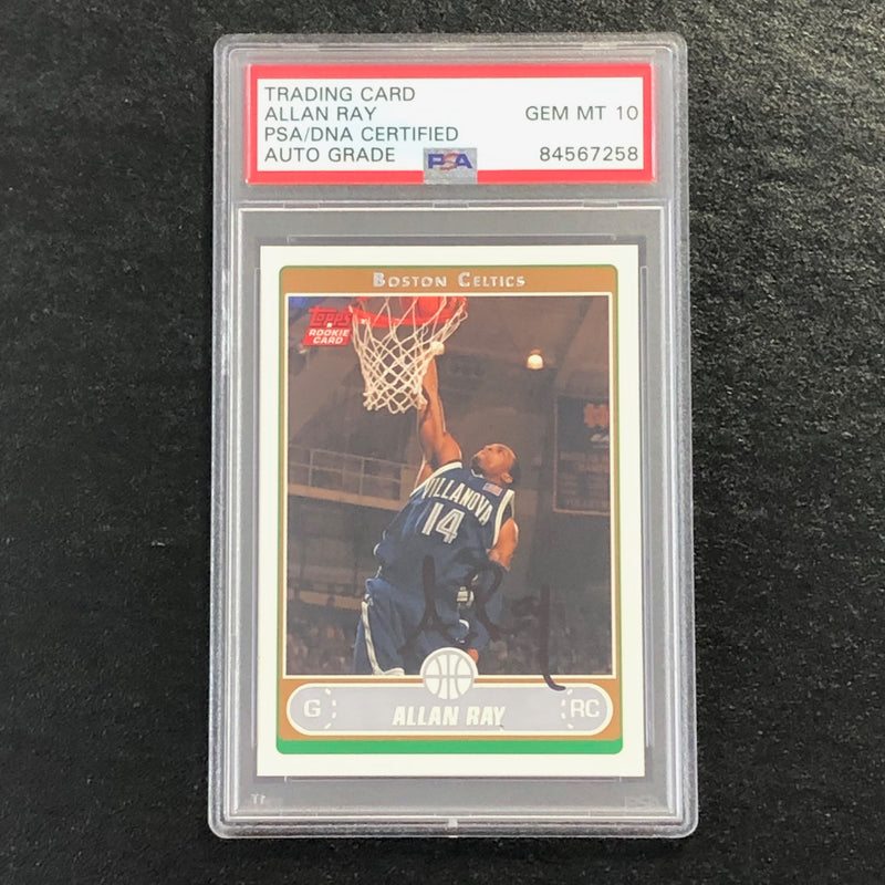 2006-07 Topps #256 Allan Ray Signed Card AUTO 10 PSA/DNA Slabbed RC