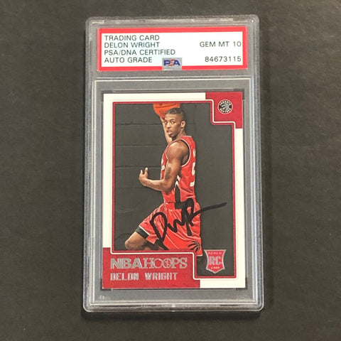 2015-16 NBA Hoops #292 Delon Wright Signed Card AUTO GRADE 10 PSA Slabbed RC Raptors
