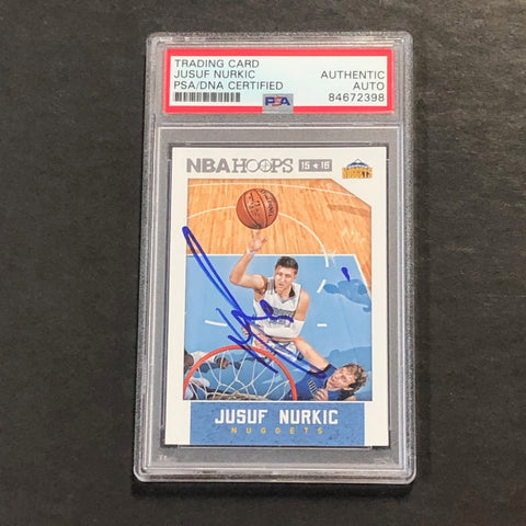 2015-16 NBA Hoops #32 Jusuf Nurkic Signed AUTO PSA Slabbed Nuggets