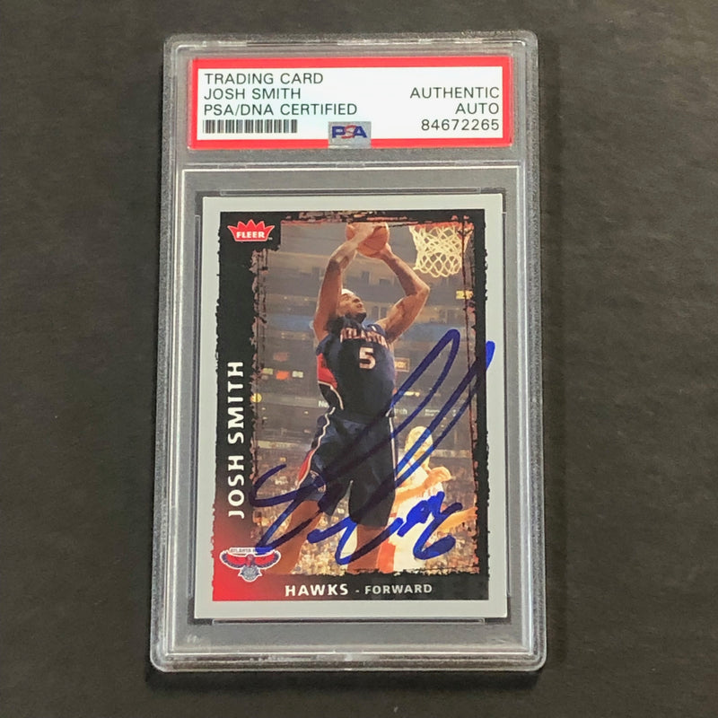 2008-09 NBA Fleer #53 Josh Smith signed Auto Card PSA/DNA Slabbed Hawks