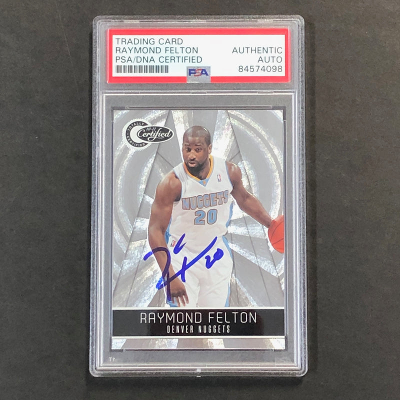 2010-11 Totally Certified #92 Raymond Felton Signed Card AUTO PSA/DNA Slabbed Nuggets