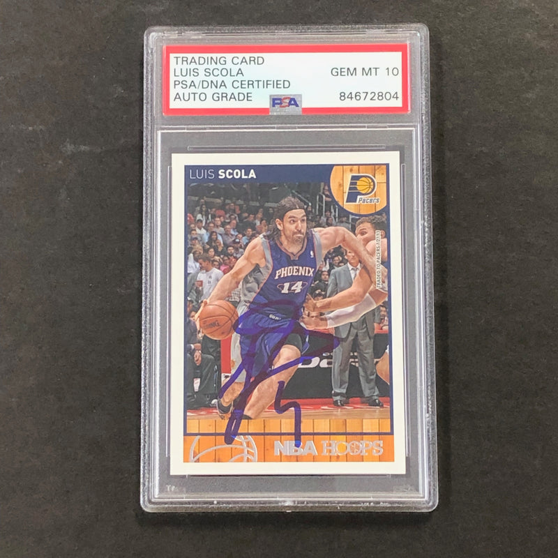 2013-14 Panini NBA Hoops #66 Luis Scola Signed Card AUTO 10 PSA/DNA Slabbed Pacers