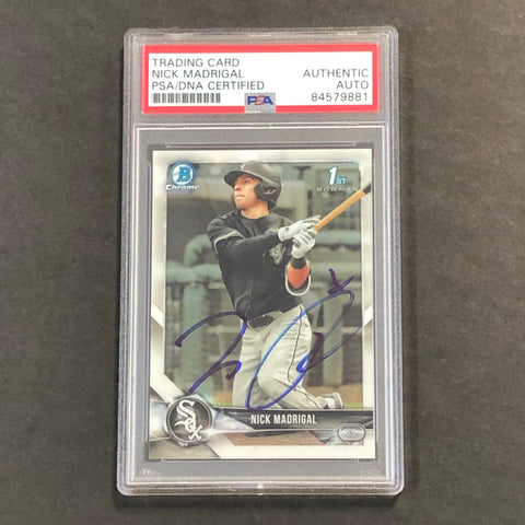 2018 Bowman Draft Chrome #BDC-38 Nick Madrigal Signed Card PSA Slabbed Auto White Sox