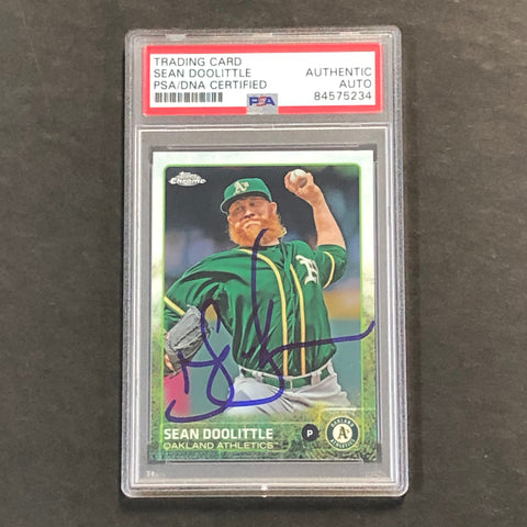 2015 Topps Chrome #41 Sean Doolittle Signed Card PSA Slabbed Auto