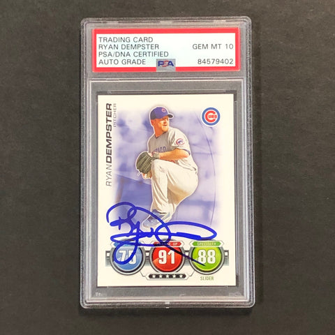 2010 Topps Attax #46 Ryan Dempster Signed Card PSA Slabbed Auto 10 Cubs