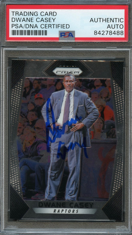 2017 Panini Prizm #40 Dwane Casey Signed Card AUTO PSA Slabbed Raptors