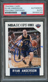 2015-16 NBA Hoops #158 Ryan Anderson Signed Card AUTO PSA Slabbed Pelicans