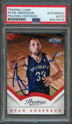 2013-14 Panini Prestige #26 Ryan Anderson Signed Card AUTO PSA Slabbed Pelicans