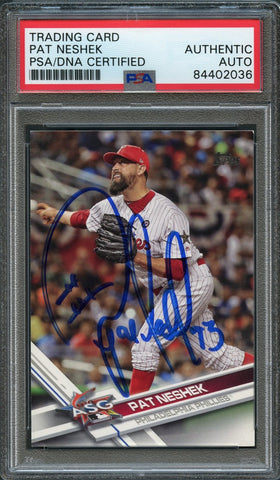 2017 Topps Update #US114 Pat Neshek Signed Card PSA Slabbed Auto Phillies