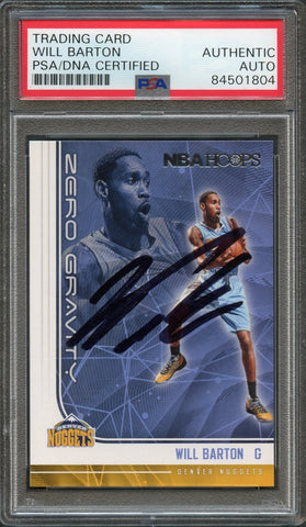 2017-18 NBA Hoops Zero Gravity #4 Will Barton Signed Card AUTO PSA Slabbed Nuggets