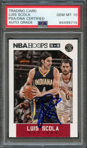 2015-16 NBA Hoops #44 Luis Scola Signed Card AUTO 10 PSA/DNA Slabbed