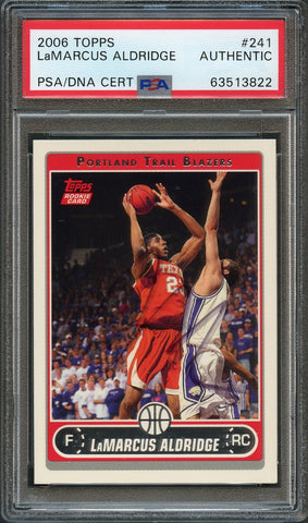 2006-07 Topps Basketball Rookie Card #241 LaMarcus Aldridge Signed AUTO PSA Slabbed RC