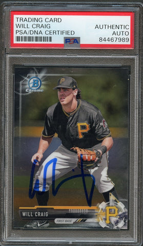 2017 Bowman Chrome #BDC189 WILL CRAIG Signed Card PSA Slabbed Auto Pirates